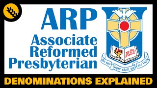 What is the Associate Reformed Presbyterian Church ARP [upl. by Mountford607]