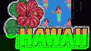 Ana Vee  Hawaii Sleepii Island Edit Official Audio [upl. by Golda]