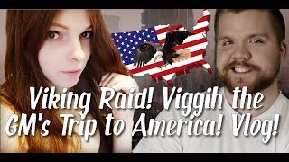 Viking Raid Viggih the GMs Trip to America [upl. by Nedearb]