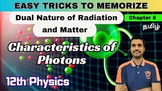 Characteristics of Photons  Class 12 Dual Nature of Radiation and Matter Physics Derivation Tamil [upl. by Grania725]