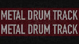 125 BPM Metal Drum Track With BREAKDOWNS [upl. by Urata984]