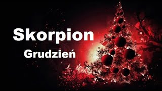 Skorpion Grudzień 2024 🎄🎄🎄 [upl. by Atel]