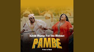 Pambe feat Isha Mashauzi Preview [upl. by Weider]