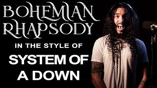 Bohemian Rhapsody in the Style of System Of A Down [upl. by Riggall]