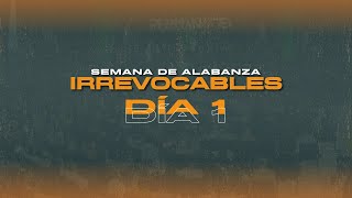 IRREVOCABLES  Semana de Alabanza l Día 1 l Pr Daniel Flórez l IPUC Central Floridablanca [upl. by Beaston211]