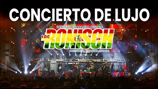 Los Ronisch Concierto Completo de Lujo 4K 2024 [upl. by Oletha907]