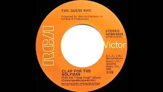 1974 HITS ARCHIVE Clap For The Wolfman  The Guess Who wWolfman Jack stereo 45 single version [upl. by Yecrad]