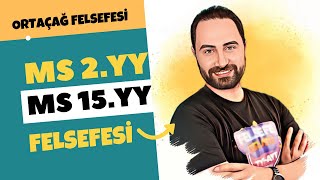 MS 2yy MS 15yy Felsefesi1  TYTAYT Felsefe Kampı 2023  Felsefe Konu Anlatımı 20 [upl. by Ardeahp]