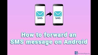 How to forward an SMS message on Android [upl. by Htyderem438]