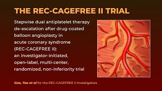 RECCAGEFREE II Onemonth DAPT followed by 5month Ticagrelor monotherapy in ACS with DCB [upl. by Rebmaed]