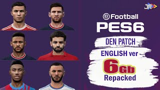 PES 6 2022 PC The DEN Patch winter ENGLISH [upl. by Coombs753]