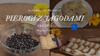 PIEROGI Z JAGODAMI  PRZEPIS pierogi [upl. by Josias]