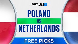 Poland vs Netherlands  EURO 2024 Expert Predictions Soccer Picks amp Best Bets [upl. by Odarbil172]