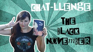 CHATLLENGE 2  THE BLACK NOVEMBER  MA PAL [upl. by Gerrald]