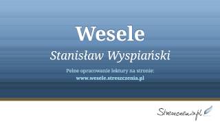 Wesele  streszczenie audiobook Stanisław Wyspiański [upl. by Nirret933]