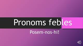 Pronoms febles [upl. by Ydissak729]