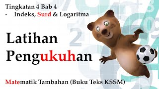 Matematik Tambahan Tingkatan 4 KSSM Bab 4  Indeks Surd dan Logaritma  Latihan Pengukuhan [upl. by Rosenkranz]