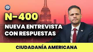 Practica tus respuestas de la nueva N400  Ciudadanía americana 2024 [upl. by Orban]