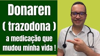 Donaren para que serve Como age no corpo trazodona ansiedade depressão dor sono [upl. by Einitsed]