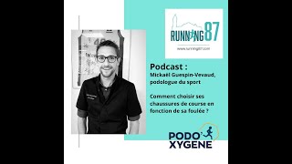 Podcast 8 Running 87 x Mickaël GuespinVevaud Podo Landouge [upl. by Henry]