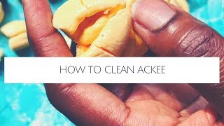 How to Clean Ackee [upl. by Ivad]