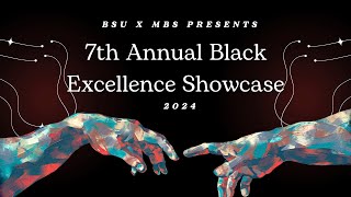 The 7th Annual Black Excellence Showcase [upl. by Noslrac]