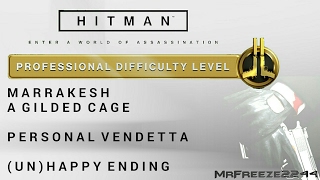 HITMAN  Marrakesh  Personal Vendetta amp Unhappy Ending  Professional Difficulty [upl. by Cormick913]