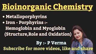 L2 Bioinorganic Chemistry Metalloporphyrins Iron Porphyrins By Pankaj Verma [upl. by Doscher183]