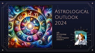 Astrological Outlook 2024 [upl. by Anomis]