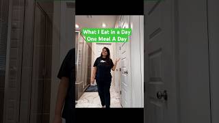 What I eat in a day 57 lbs ⬇️ through intermittent fasting and omad fasting whatieatinaday fast [upl. by Ahsrats737]