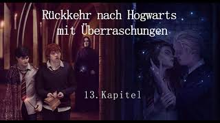 Harry Potter Fanfiktion  Dramione  Rückkehr nach Hogwarts mit Überraschungen 13 [upl. by Ellenyl699]