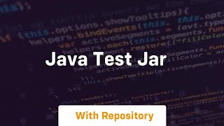 java test jar [upl. by Awram]