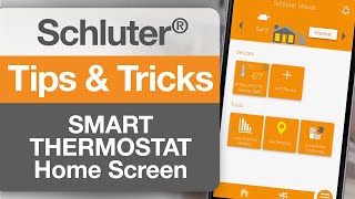 Tips on Schluter®DITRAHEATERS1 Smart Thermostat Home Screen [upl. by Macrae58]