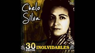 Chelo Silva  30 Exitos Inolvidables Disco Completo [upl. by Marin]