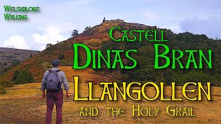 Castell Dinas Bran Llangollen and the Holy Grail WelshBloke Walking [upl. by Snider]