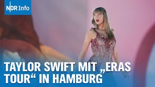 Taylor Swift in Hamburg quotSwiftiesquot fiebern PopIkone entgegen  NDR Info [upl. by Anilatak]