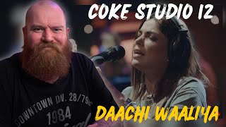 Coke Studio Pakistan Season 12 quotDaachi Waaliyaquot Reaction [upl. by Enneire]