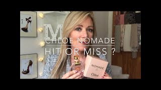 Chloé Nomade perfume review  Hit or miss [upl. by Kassaraba697]