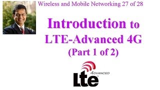 CSE 5741416A Introduction to LTEAdvanced 4G Part 1 of 2 [upl. by Feetal]