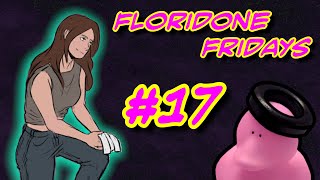 Absolute Rushed Production — Floridone Fridays 17 [upl. by Sergeant]