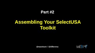 Assembling Your SelectUSA Toolkit [upl. by Nonnerb144]