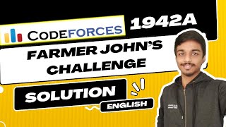 Farmer Johns Challenge  Codeforces 1942A Solution  CodeTON Round 8 Div 1  Div 2  English [upl. by Berty]