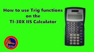 How to use Trigonometry Functions on the TI30X iis Calculator [upl. by Boffa]