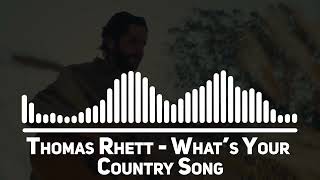 Thomas Rhett  Whats Your Country Song Top Song [upl. by Dimitri363]