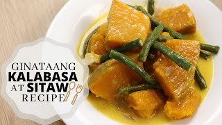 Ginataang Kalabasa At Sitaw Recipe [upl. by Euqirne]