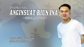 ANGINSUAT RIUN INAJOBREY LAMBAR [upl. by Bowrah]