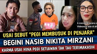 KARMA DIBAYAR KONTAN  Begini Nasib Nikita Mirzani Usai Sebut Pegi Setiawan Tak Tau Diri [upl. by Hedva]