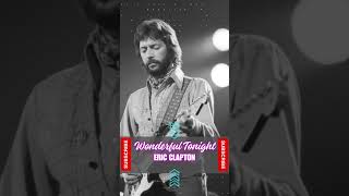 Eric Clapton  Wonderful Tonight ericclapton lyrics [upl. by Jorge]