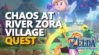 Chaos at River Zora Village Walkthrough Legend of Zelda Echoes of Wisdom [upl. by Lashoh309]