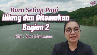 Hilang dan Ditemukan—Bagian 2 Renungan Harian 31 Januari 2024 [upl. by Gilson]